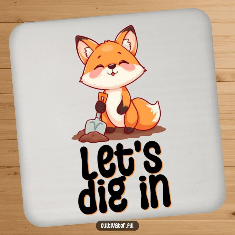 Funny fox digging with a shovel on a drink coaster, a bold and humorous way to protect surfaces.