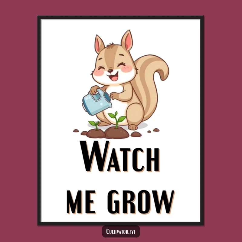 Funny Squirrel Planting Poster - Joyful Garden Wall Art