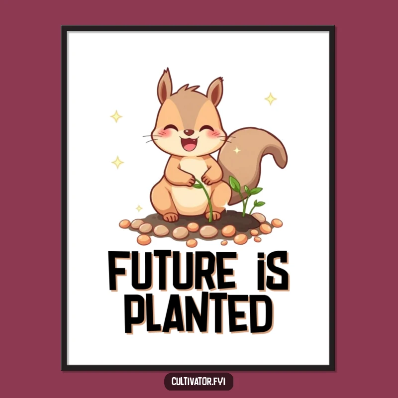 Funny Squirrel Planting Seeds Poster: Brighten Your Walls with Giggle-Worthy Art