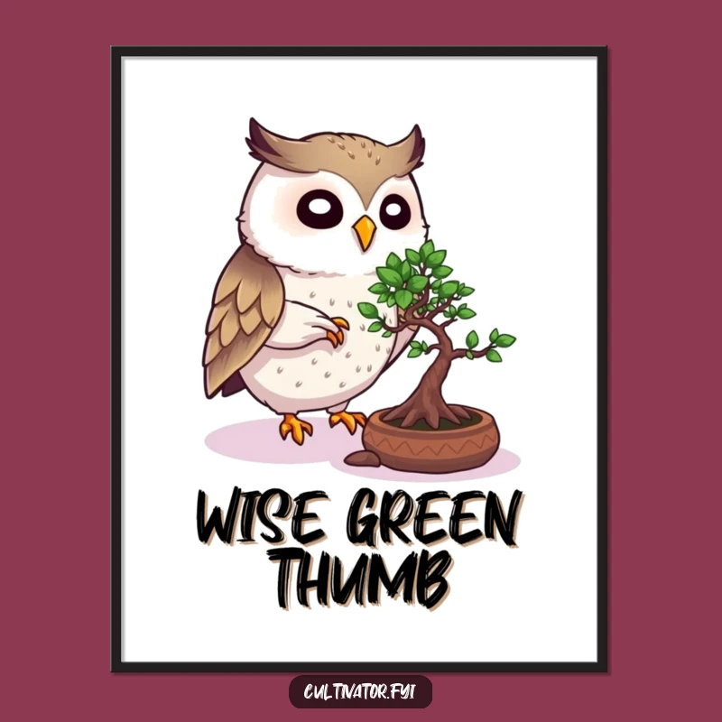 Funny Owl Bonsai Poster: Wise Gardener Art, Humorous Wall Decor Gift