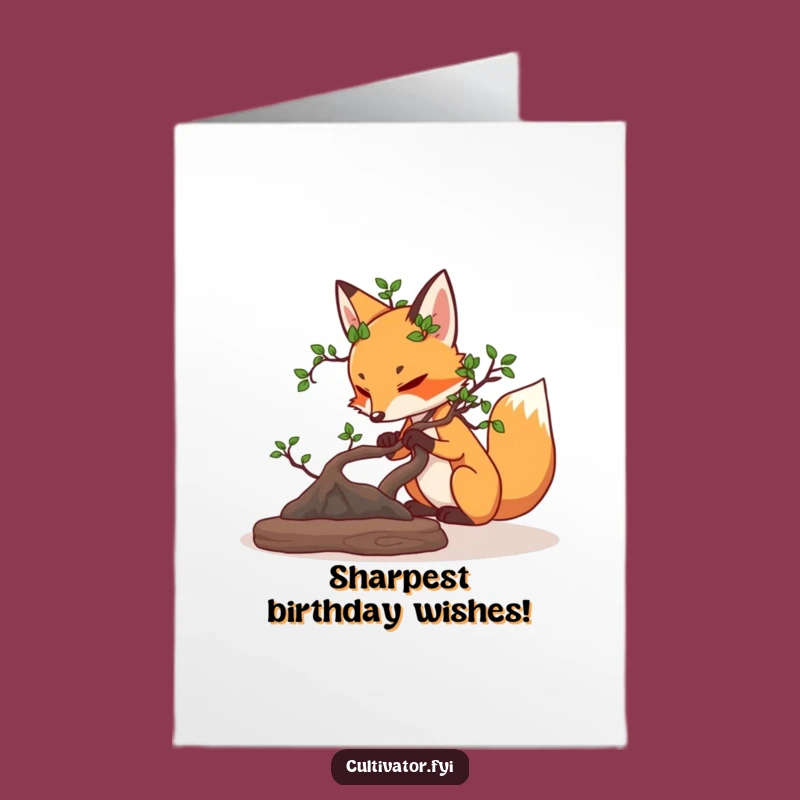 Free Printable Funny Birthday Card: Fox Pruning Bonsai - Humorous Downloadable Gift