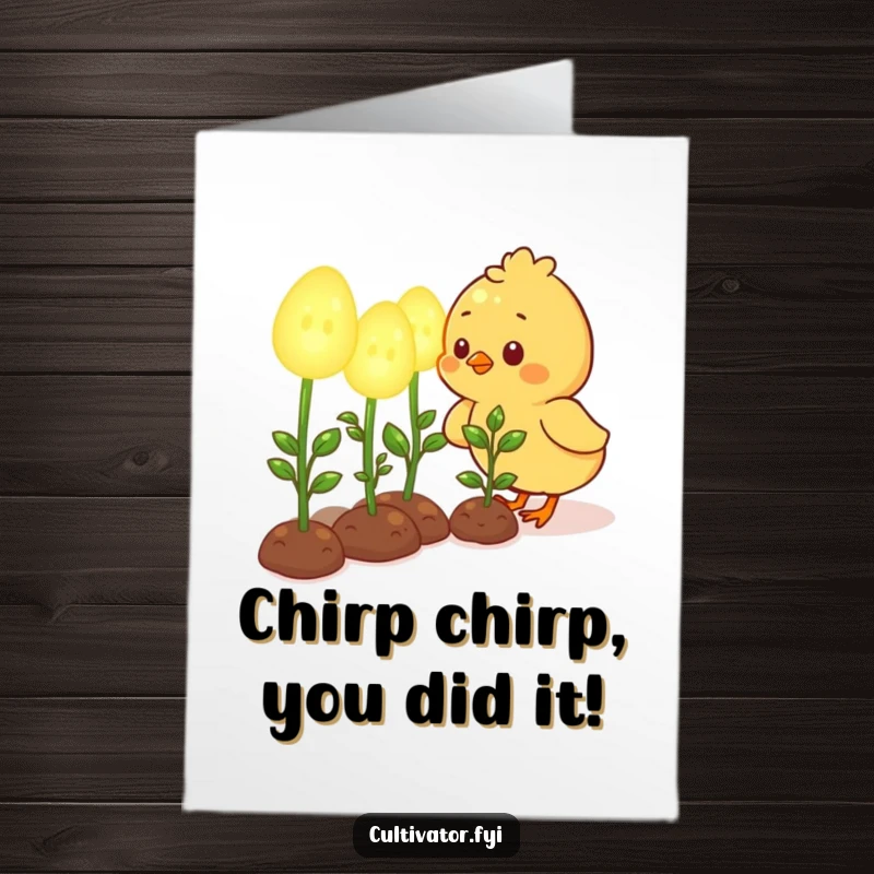 Free Printable Congratulations Card: Cute chick tending oversized, glowing seedlings, signifying new growth. Hopeful, celebratory downloadable art.