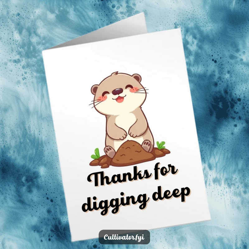 Funny free printable thank you card with a happy otter digging energetically, conveying thanks with a playful spirit.