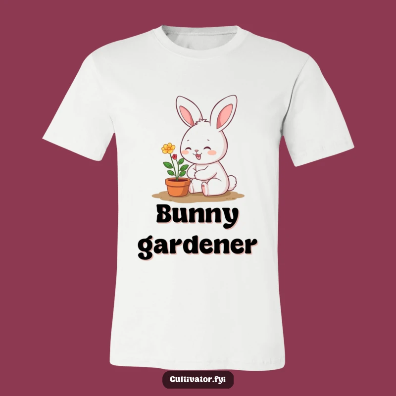 Funny Bunny Gardener T-Shirt: Cute Plant Design, Ideal Funny Gift for Plant Lovers