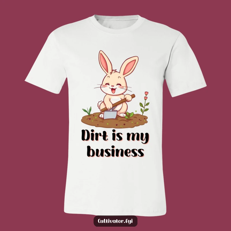 Funny Happy Bunny Tilling Soil T-Shirt - Hilarious Gardener's Apparel